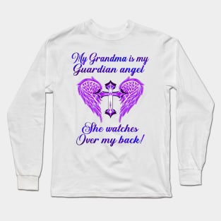 My Grandma Is My Guardian Angel She Watches Over My Back Long Sleeve T-Shirt